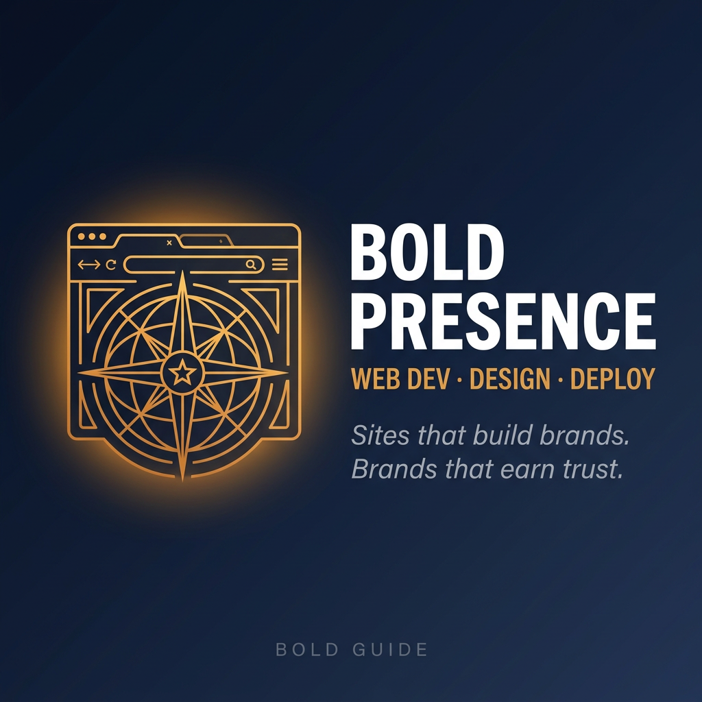 Bold Presence — Web Dev · Design · Deploy
